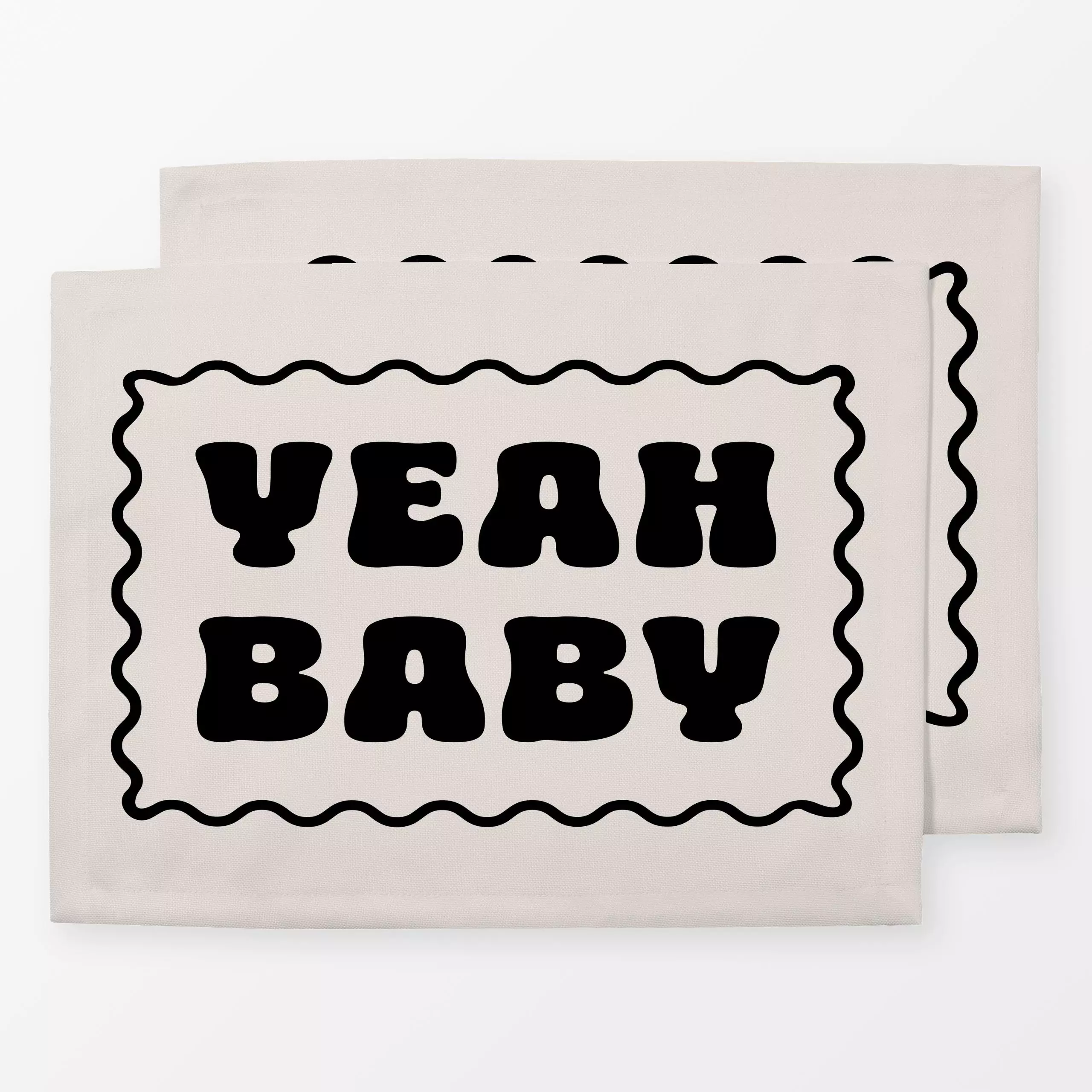 Tischset Yeah Baby - Liebe, Romantik & Pride, Sprüche & Schriftzüge - von „Karen Menzenbach"; schwarz, Frauenpower, beige, t...