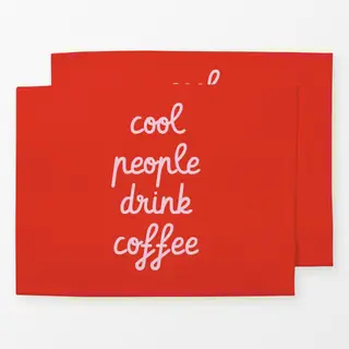 Tischset Cool People Drink Coffee