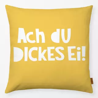 Kissen Ach du dickes Ei