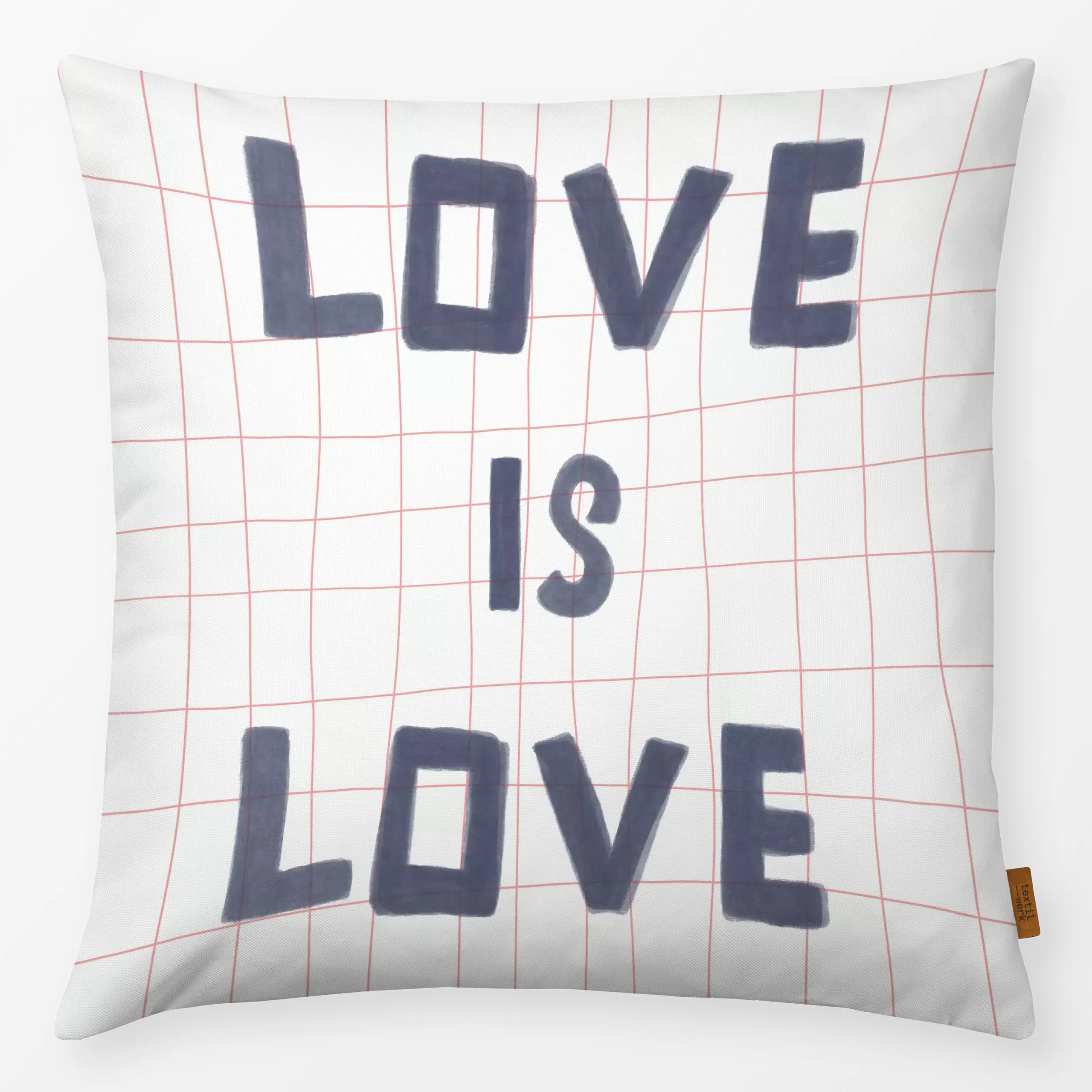 Kissen Love is Love 1 - Liebe, Romantik & Pride, Sprüche & Schriftzüge - von „Studio ROSAGRAU"; Love, Pride, Liebeszitate, g...