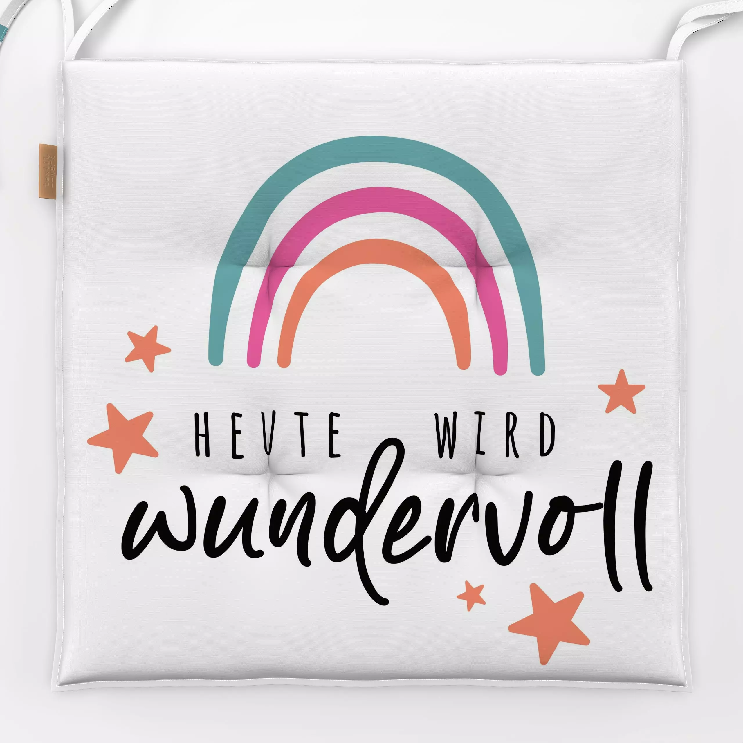 Sitzkissen Heute wird wundervoll - Kinderzimmer & Motive für Kinder, Sprüche & Schriftzüge, Anlässe - von „Heyduda"; Regenbo...
