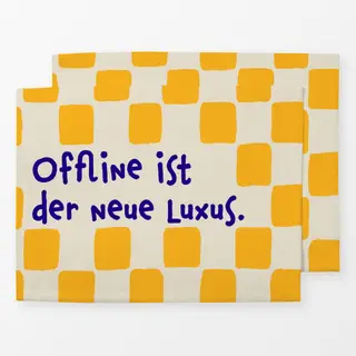Tischset Offline-ist-der-neue-Luxus