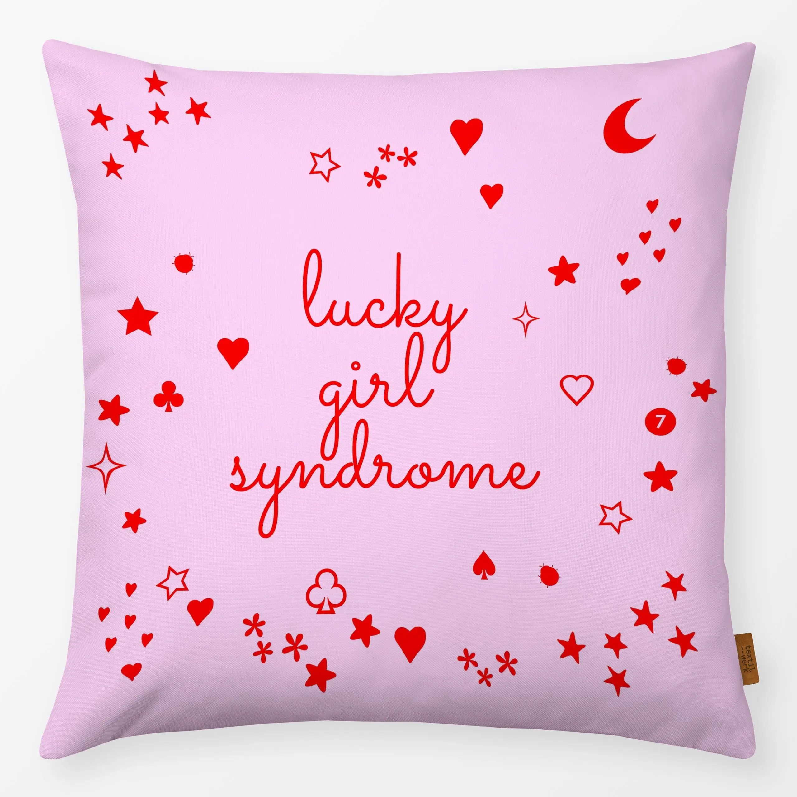 Kissen Lucky Girl Syndrome - Liebe, Romantik & Pride, Sprüche & Schriftzüge - von „Monika Strigel"; Herzen, geschenkidee, Gl...