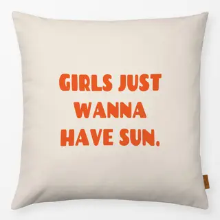 Kissen Girls Just Wanna Have Sun