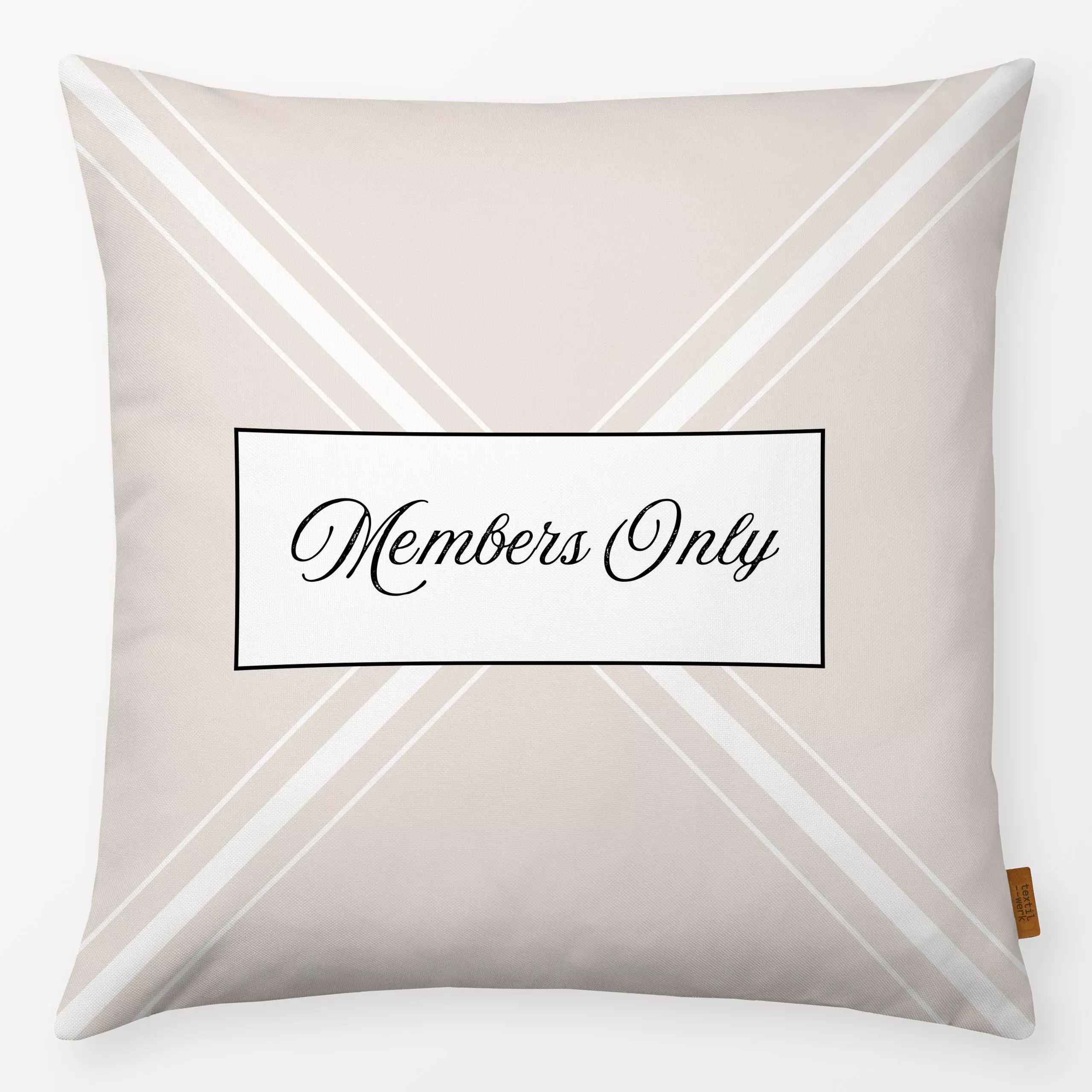 Kissen Mitglieder Members Only Beige - Liebe, Romantik & Pride, Sommer, Sprüche & Schriftzüge - von „Monika Strigel"; Sommer...