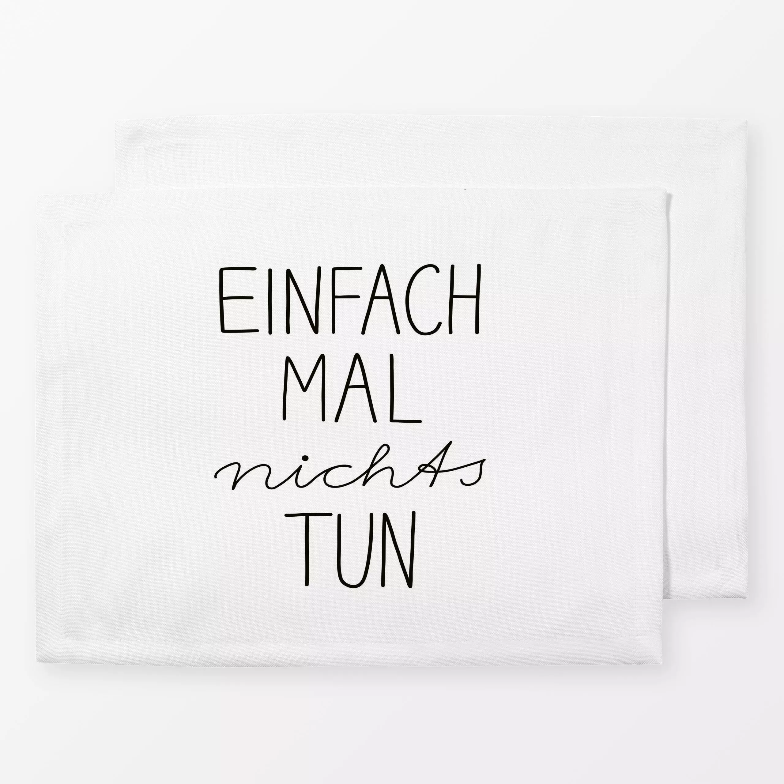 Tischset Nichts Tun schwarzweiß, Spruch, von Kathrin Woo
