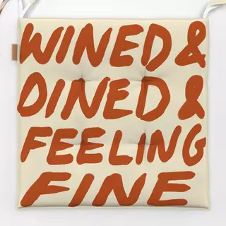 Sitzkissen Wined & Dined & Feeling Fine