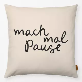 Kissen Mach mal Pause