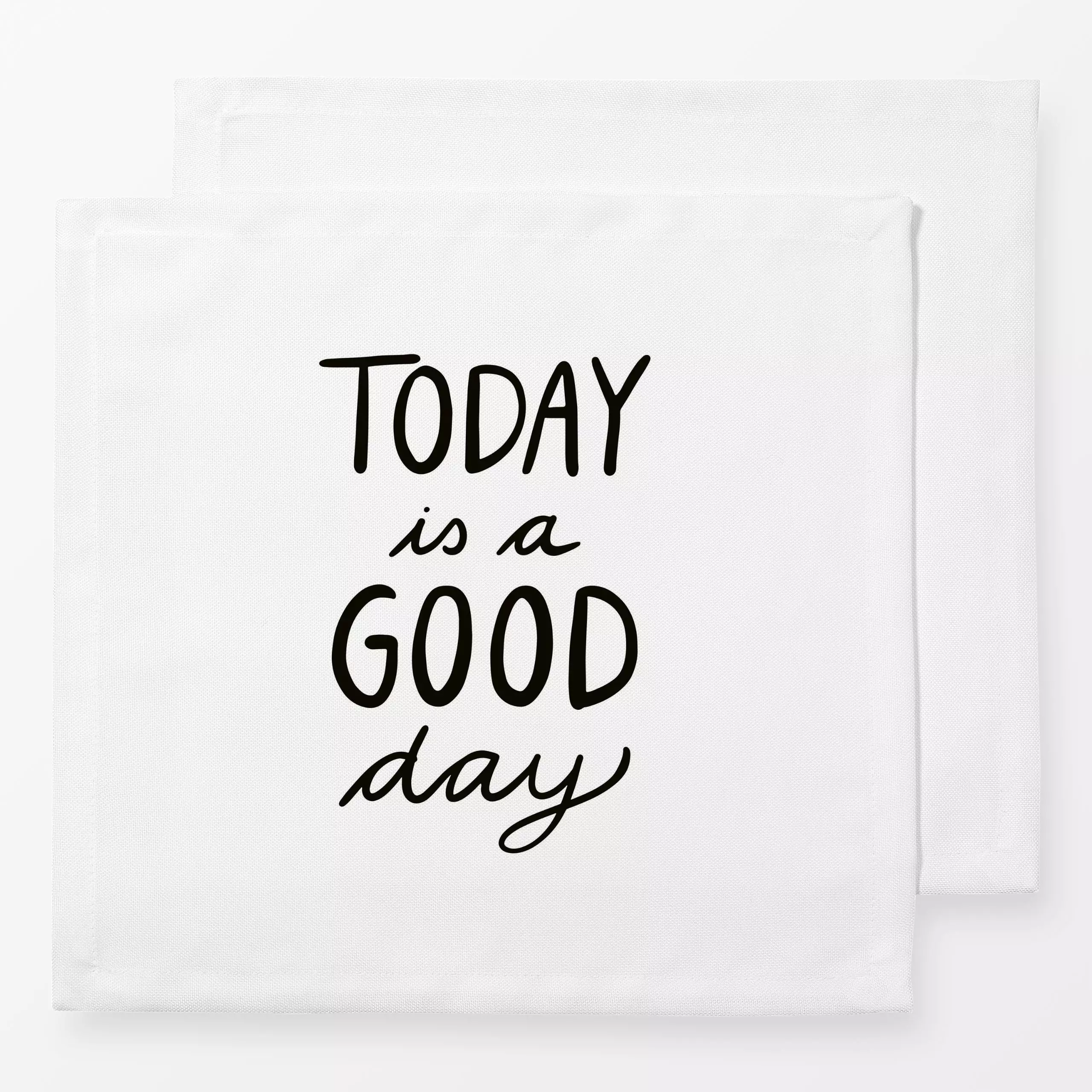 Servietten Good Day schwarzweiß - Sprüche & Schriftzüge - von „Kathrin Woo"; typografie, spruch, Spruchkissen, typo, blackan...
