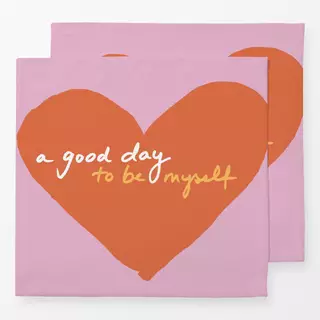 Servietten A good day to be myself
