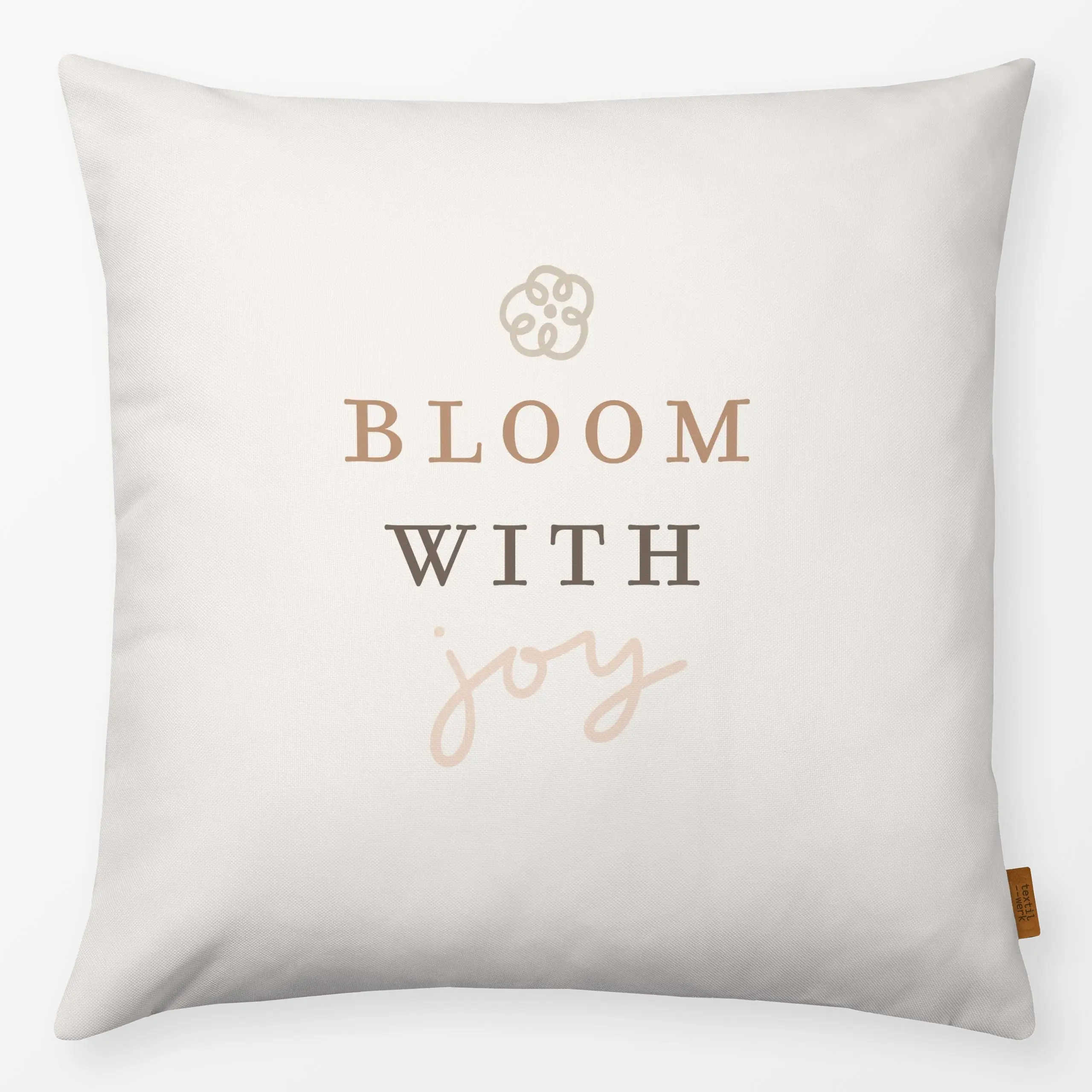 Kissen Bloom with joy beige - Frühling - von „Kruth Design"; Blumen, Zitate und Slogans, Ostern, Spruchkissen, Fruehling, Ga...