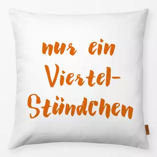 Kissen nur ein Viertelstündchen