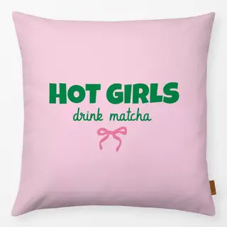 Kissen Hot Girls Drink Matcha