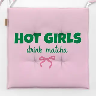 Sitzkissen Hot Girls Drink Matcha
