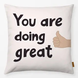 Kissen You Are Doing Great