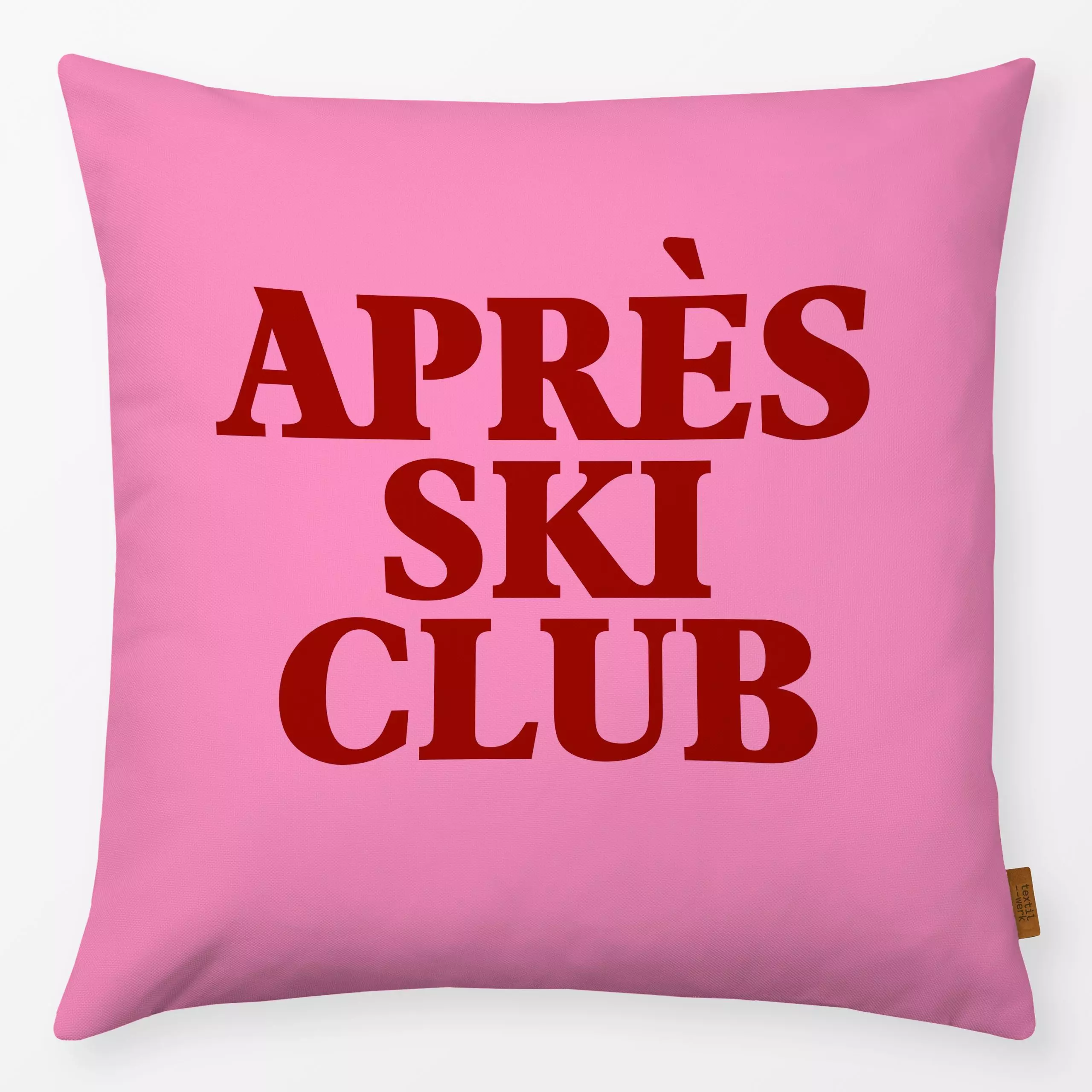 Kissen Après Ski Club Pink - Weihnachten, Winter - von „textilwerk"; Merry Christmas, Weihnachten, Geschenk, geschenkidee, w...