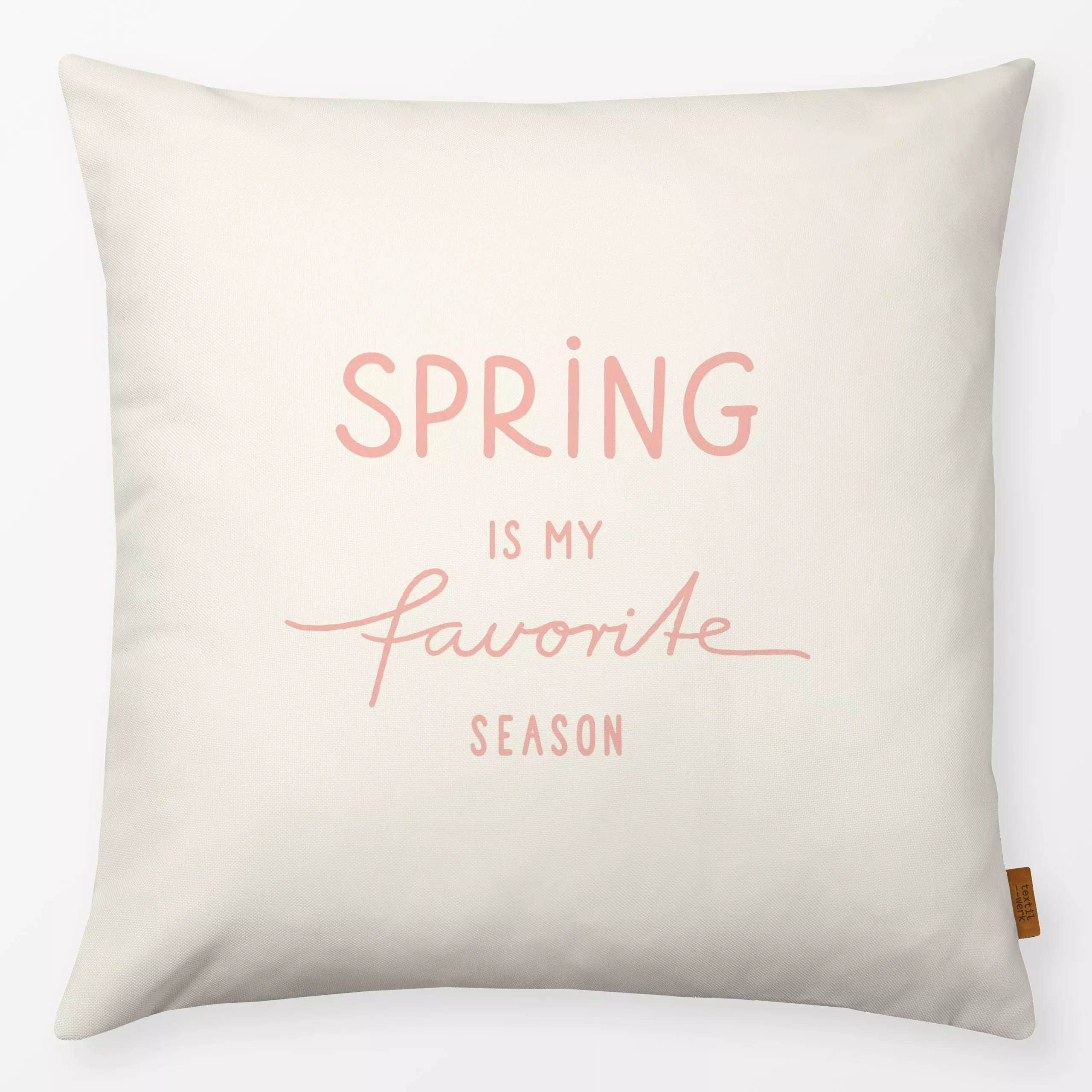 Kissen Spring Frühling beige rosa - Frühling, Sprüche & Schriftzüge - von „Kathrin Woo"; Spruchkissen, Kollektion, Fruehling...