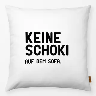 Kissen KEINE SCHOKI AUF DEM SOFA