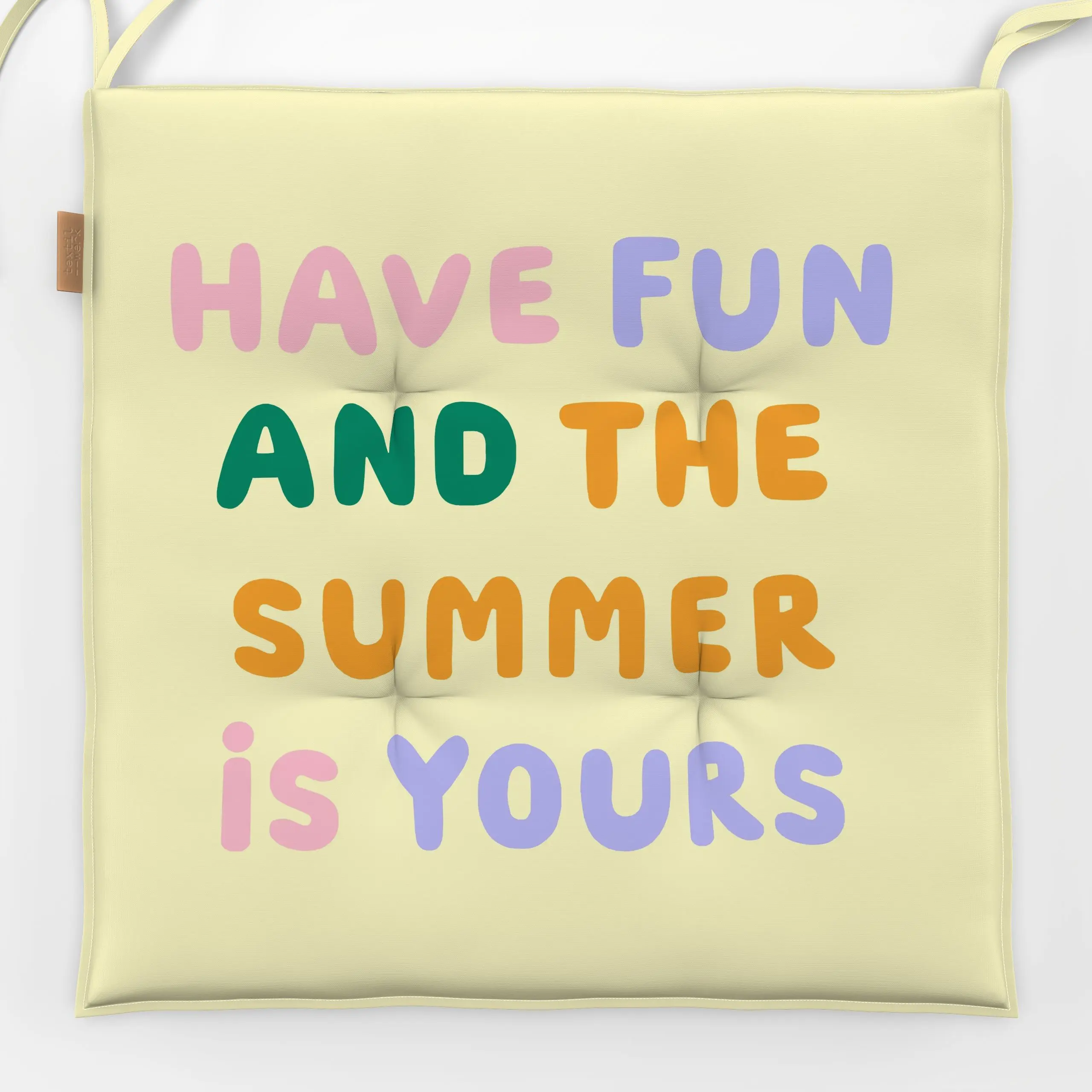 Sitzkissen Have Fun - Sommer, Sprüche & Schriftzüge - von „Ines Keck"; Sommer, summer, bunt, Summerfeeling, fun, sunshine, s...