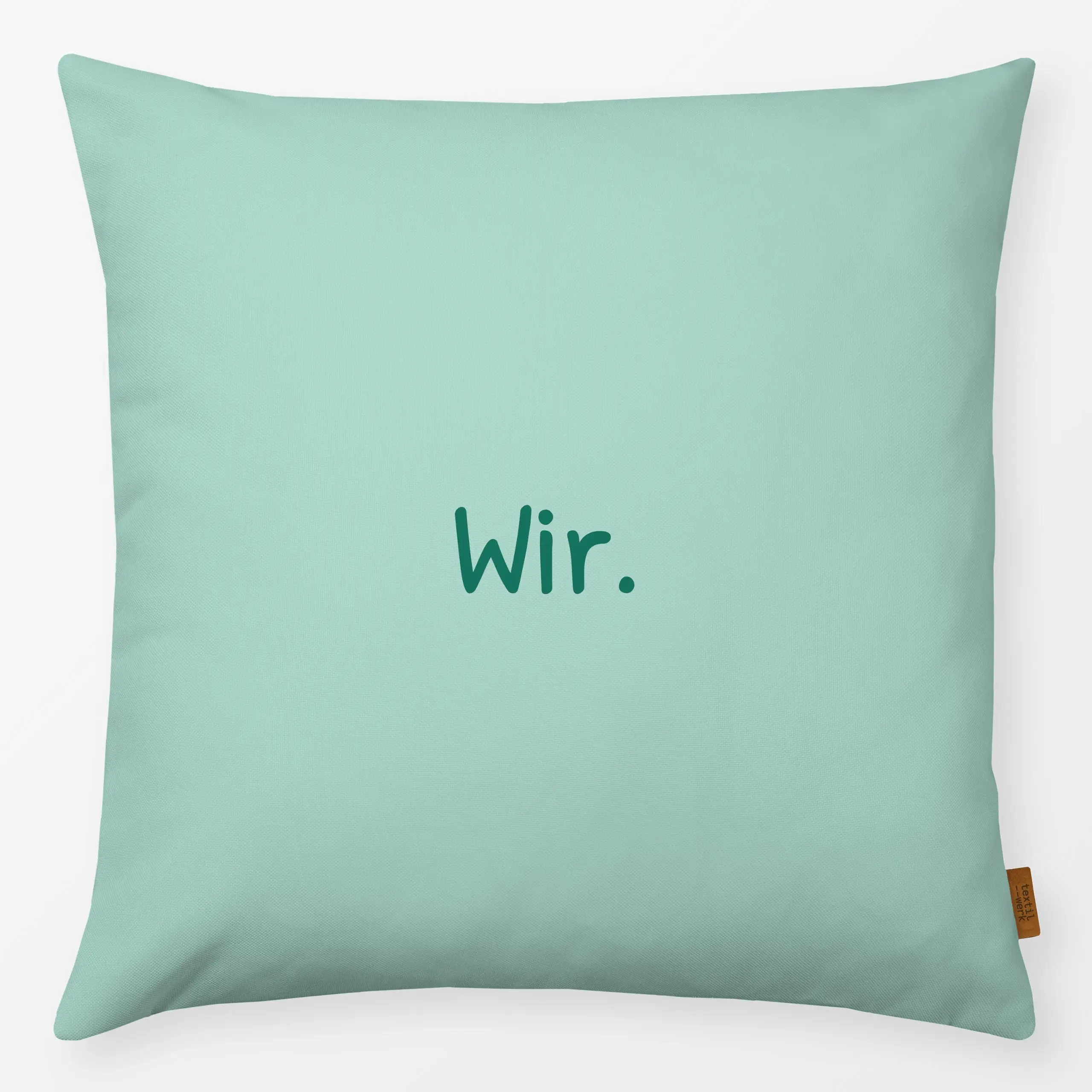 Kissen Wir mint grün - Liebe, Romantik & Pride, Sprüche & Schriftzüge, Anlässe - von „Karen Menzenbach"; Paare, Hochzeit, Va...