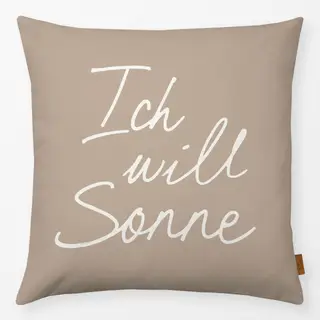 Kissen Ich will Sonne beige