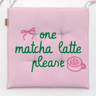 Sitzkissen One Matcha Latte Please