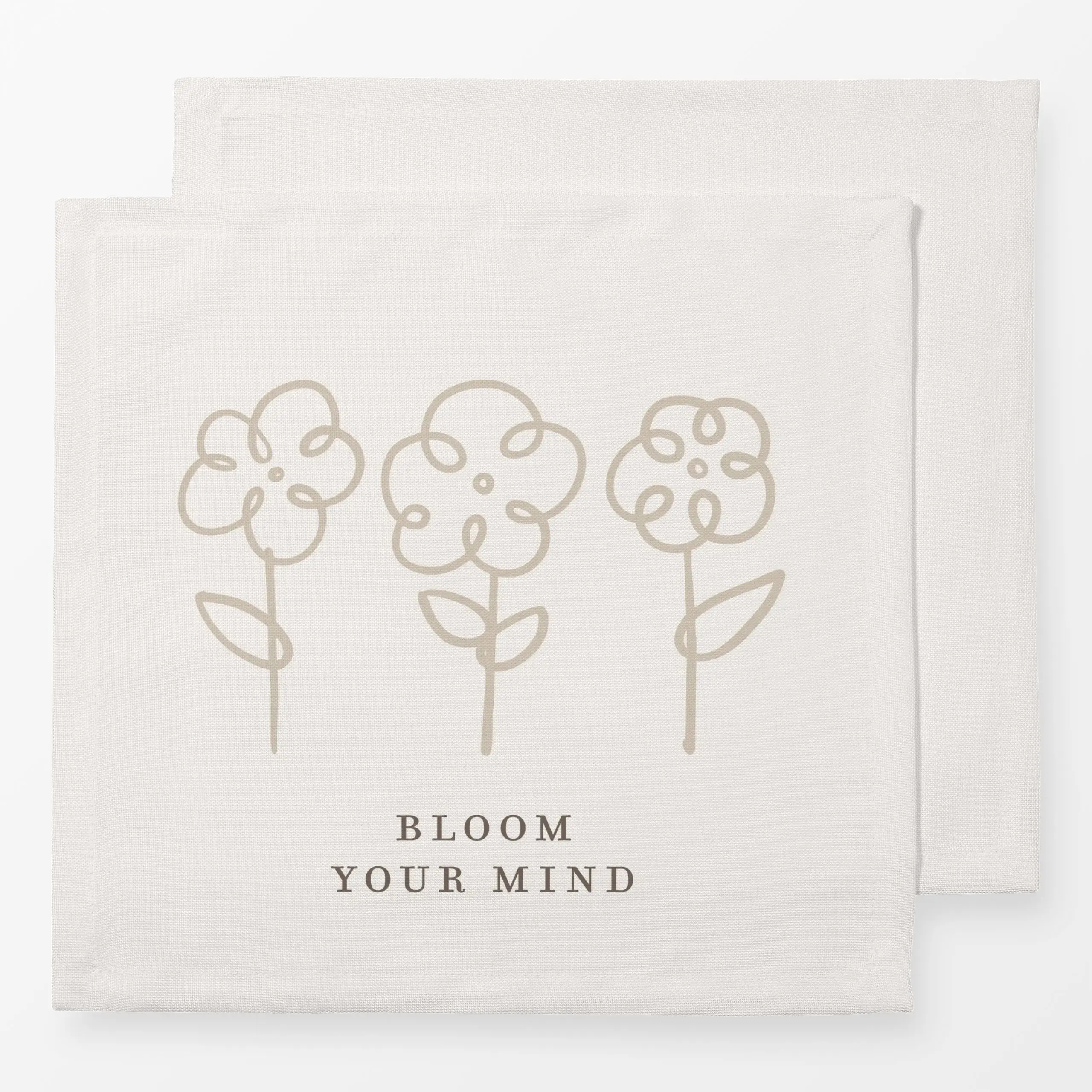 Servietten Bloom Your Mind beige - Blumen & Florales, Frühling - von „Kruth Design"; Blumen, geschenkidee, Spruchkissen, Fru...
