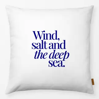 Kissen Wind salt and the deep sea