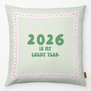 Kissen 2026 Is My Lucky Year