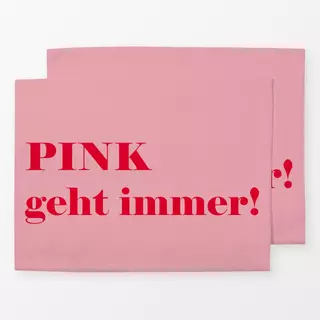 Tischset Pink geht immer - Text
