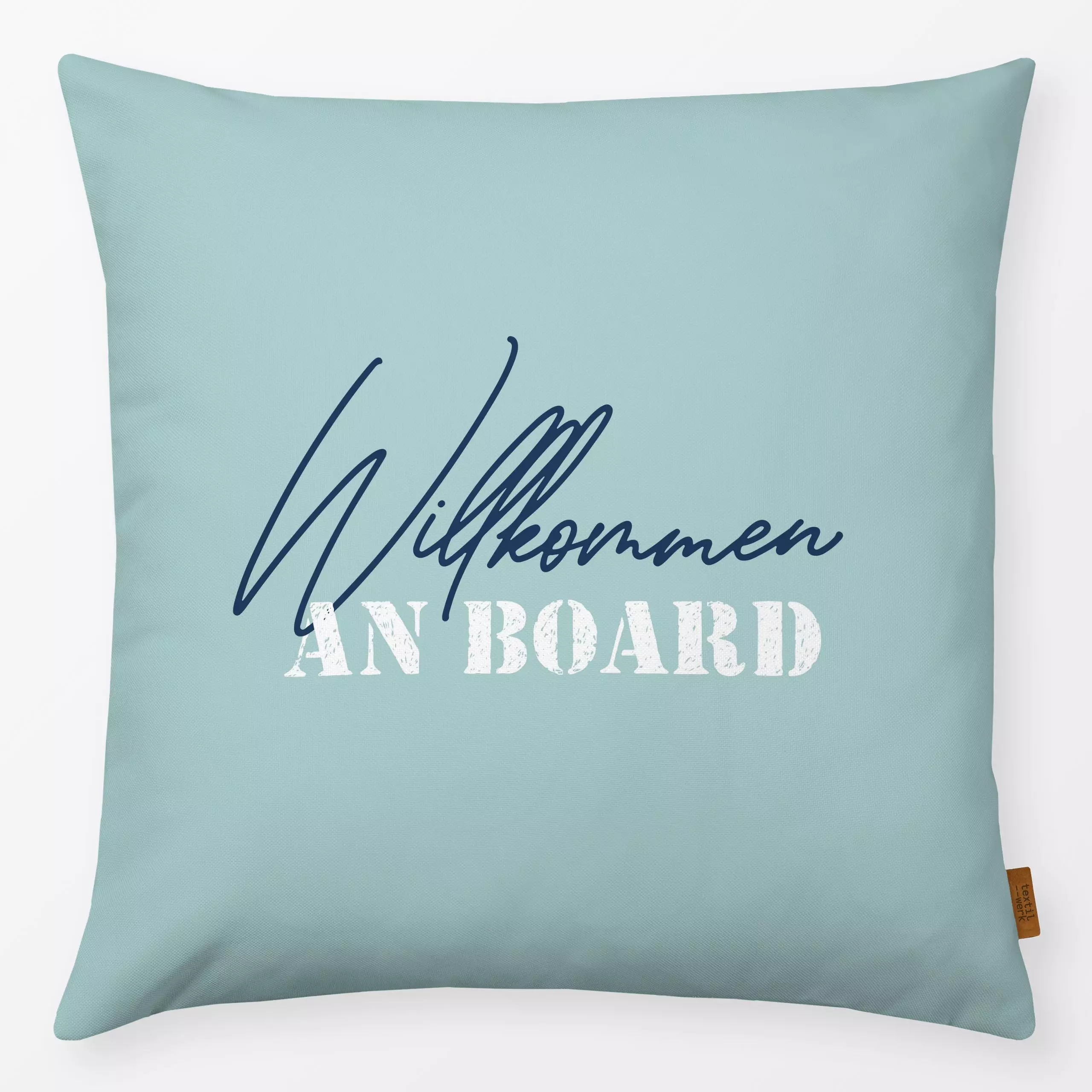 Kissen Willkommen an Board Türkis - Sprüche & Schriftzüge, Anlässe - von „Katrin Graff"; Geburt & Baby, Geschenk, maritim, J...
