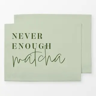 Tischset Never Enough Matcha