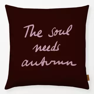 Kissen The soul needs autumn