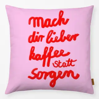 Kissen lieber kaffee als sorgen