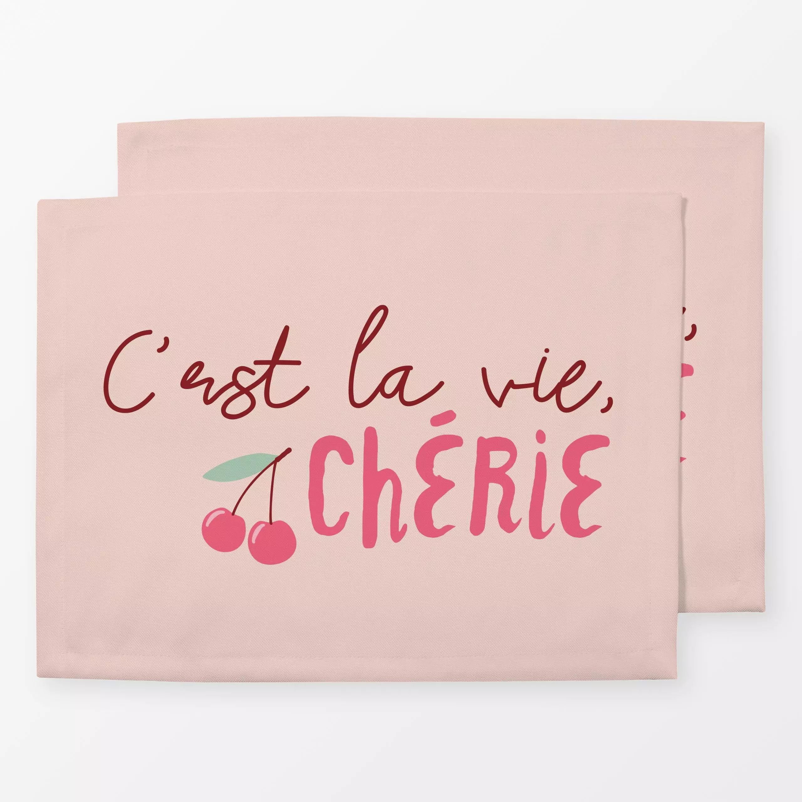 Tischset C ́est la vie chérie rose - Sprüche & Schriftzüge - von „Heyduda"; Kirschen, Zitate und Slogans, Liebeszitate, Valen...