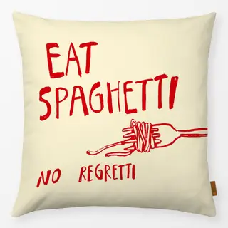 Kissen Eat Spaghetti No Regretti