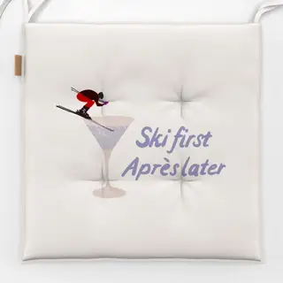 Sitzkissen Ski First Aprés Later