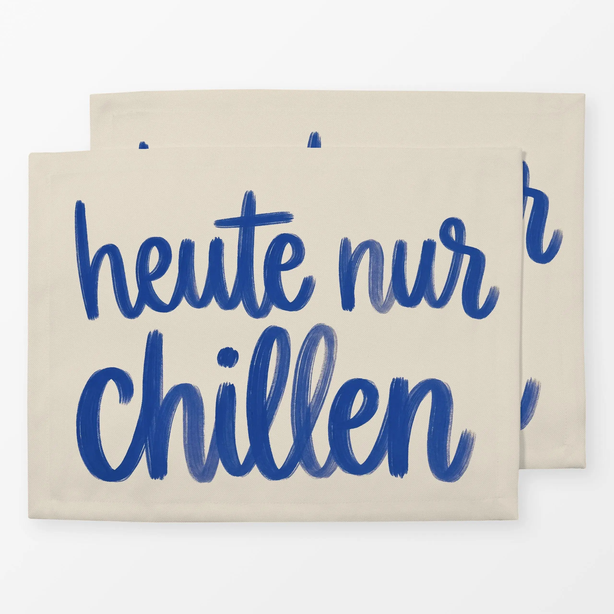 Tischset heute nur chillen blau - Liebe, Romantik & Pride, Sommer, Sprüche & Schriftzüge - von „Studio Kesse"; Sommer, Hands...