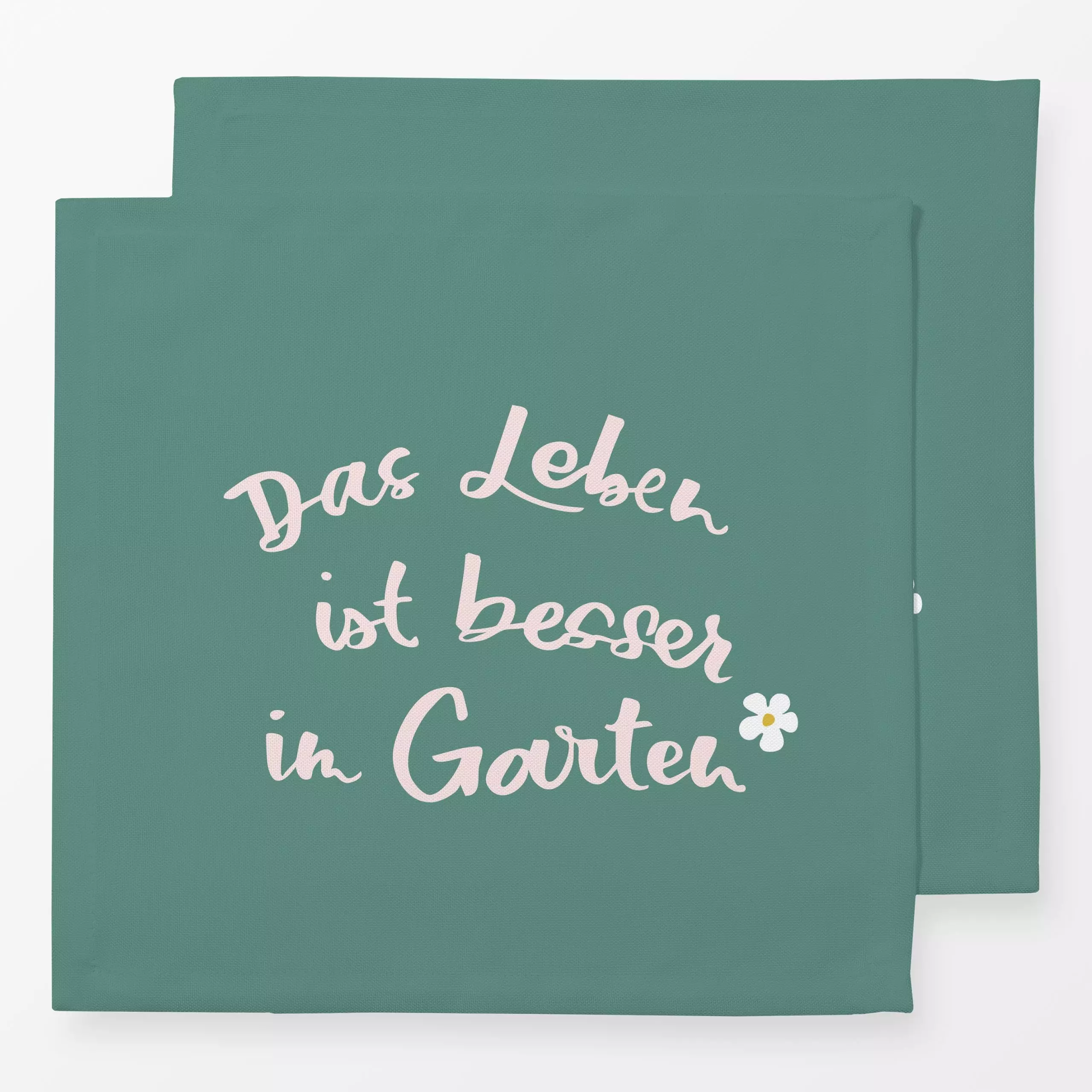 Servietten Das Leben ist besser im Garten - Frühling, Sommer, Sprüche & Schriftzüge - von „Katrin Graff"; Blumen, Garten, la...