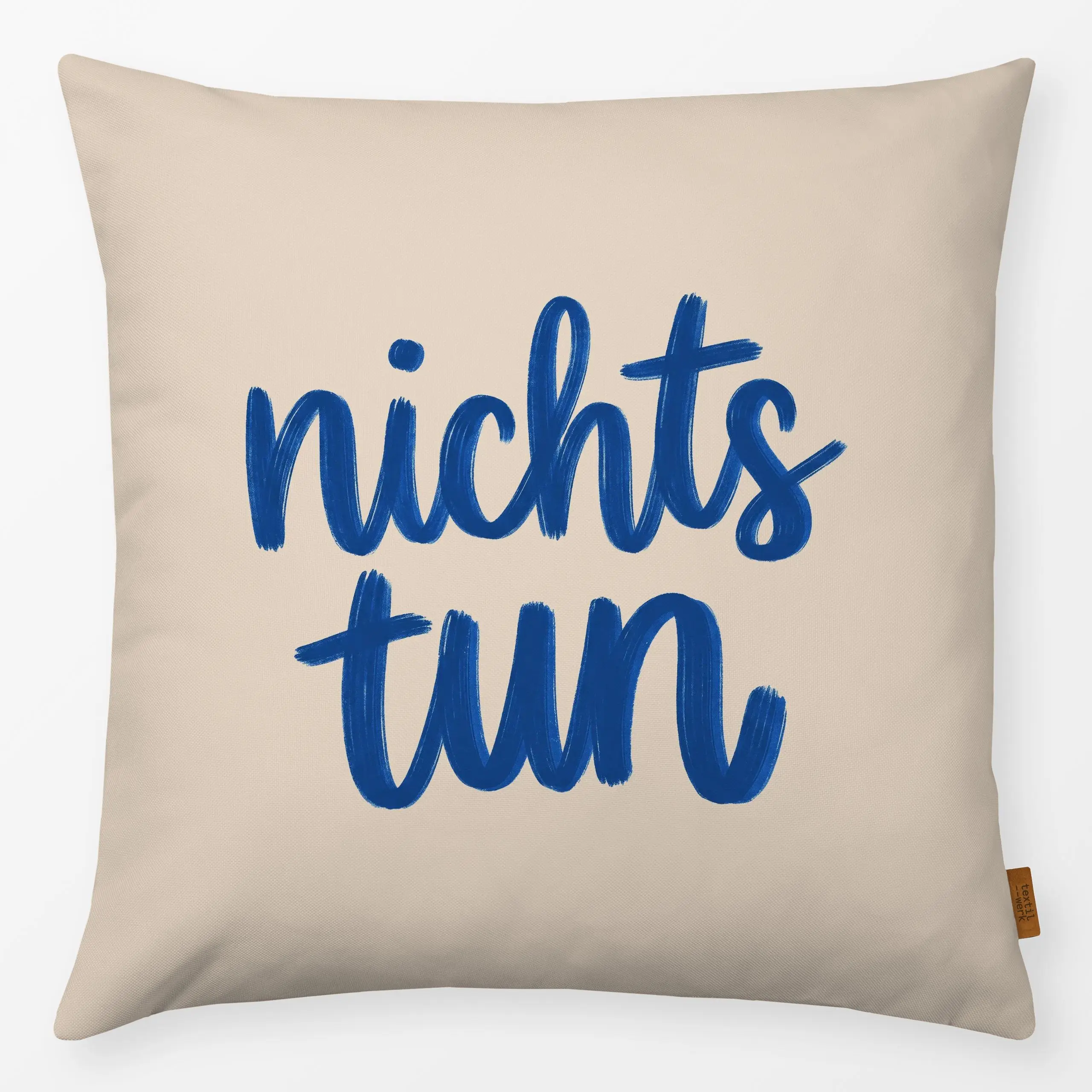 Kissen nichts tun blau - Sommer, Sprüche & Schriftzüge - von „Studio Kesse"; Urlaub, Handschrift, Entspannung, Sofakissen, E...