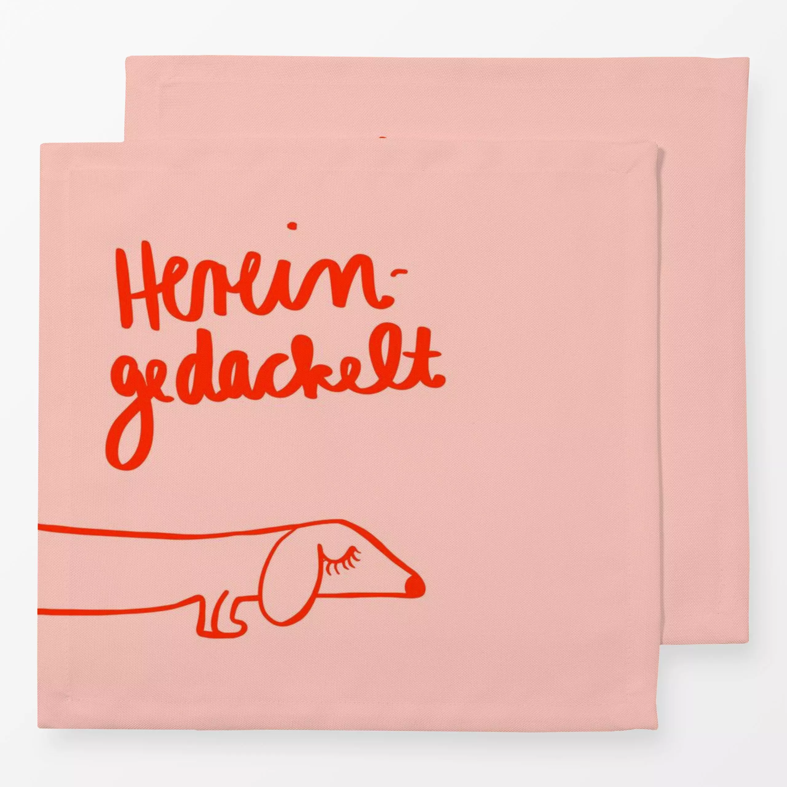 Servietten Hereingedackelt - Tiere, Sprüche & Schriftzüge - von „Ute Arnold"; Hund, Tiere, Spruchkissen, dackel