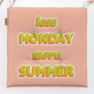 Sitzkissen less MONDAY more SUMMER