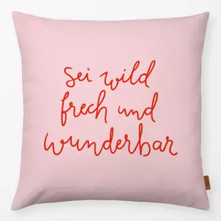 Kissen wild frech wunderbar rosa