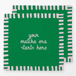Servietten Your Matcha Era Starts Here