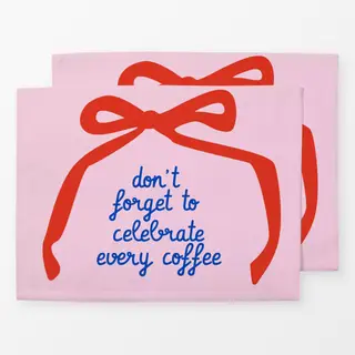 Tischset Celebrate Every Coffee