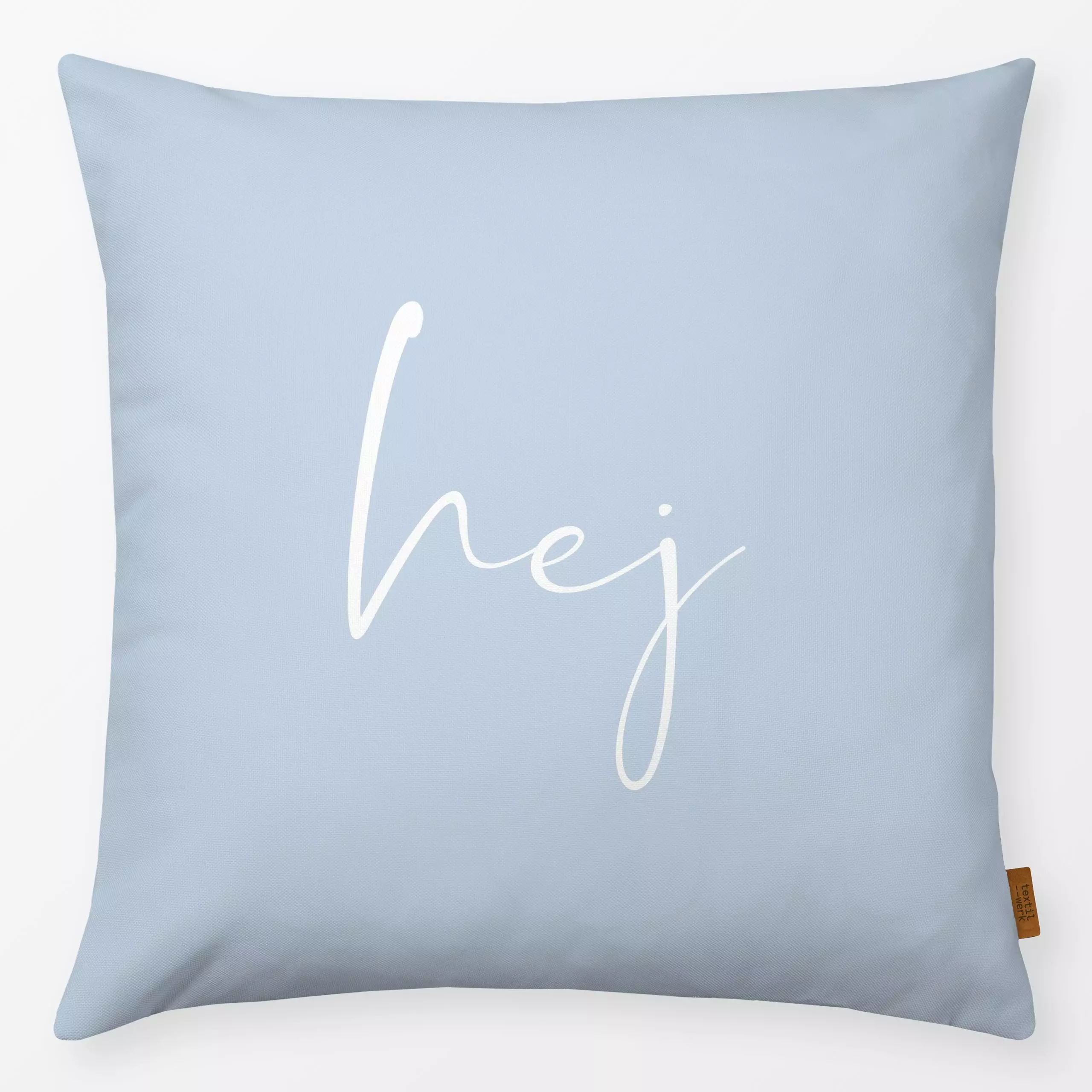 Kissen hej Hellblau - Frühling, Sommer, Sprüche & Schriftzüge - von „Monika Strigel"; blau, hellblau, MonikaStrigel, himmelb...