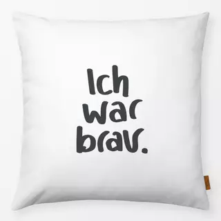 Kissen Ich war brav - weiss