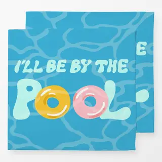 Servietten I'll Be By The Pool