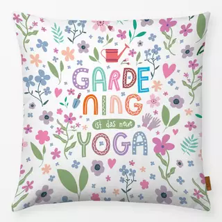 Kissen Gardening ist das neue Yoga