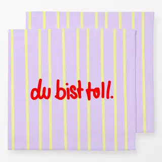 Servietten du bist toll